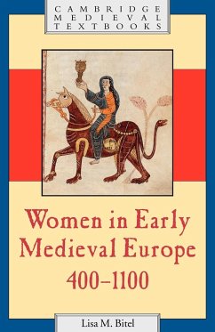 Women in Early Medieval Europe, 400 1100 - Bitel, Lisa M. (Professor of History and Religion, University of Sou