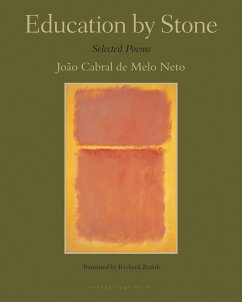 Education by Stone - De Melo Neto, Joao Cabral