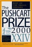 The Pushcart Prize XXIV: Best of the Small Presses 2000 Edition