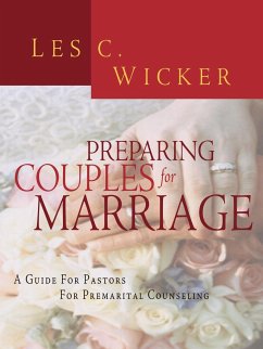 PREPARING COUPLES FOR MARRIAGE - Wicker, Les C