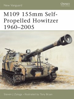 M109 155mm Self-Propelled Howitzer 1960-2005 - Zaloga, Steven J
