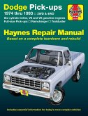 Dodge Ramcharger & Trailduster Full-Size Pick-Ups 1974 Thru 1993 Haynes Repair Manual