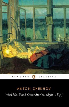 Ward No. 6 and Other Stories, 1892-1895 - Chekhov, Anton