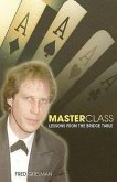 Master Class: Lessons from the Bridge Table