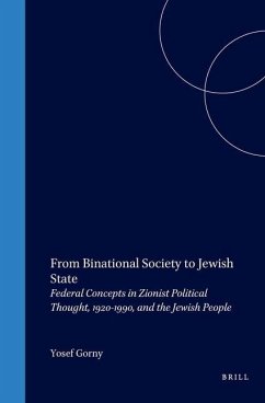 From Binational Society to Jewish State - Gorny, Yosef
