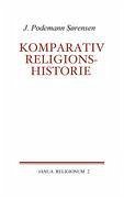 Komparativ religionshistorie - Sørensen, J. Podemann