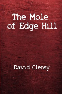 The Mole Of Edge Hill - Clensy, David