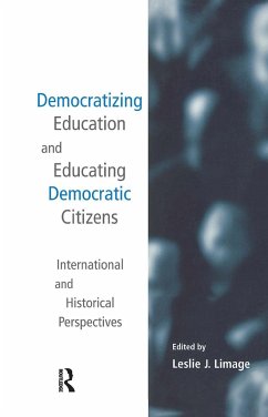 Democratizing Education and Educating Democratic Citizens - Limage, Leslie J. (ed.)