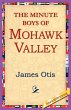 The Minute Boys of Mohawk Valley - Bild 1