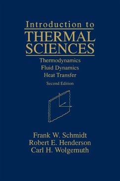 Introduction to Thermal Sciences - Schmidt, Frank W.; Henderson, Robert E.; Wolgemuth, Carl H.