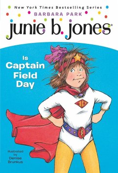 Junie B. Jones #16: Junie B. Jones Is Captain Field Day - Park, Barbara