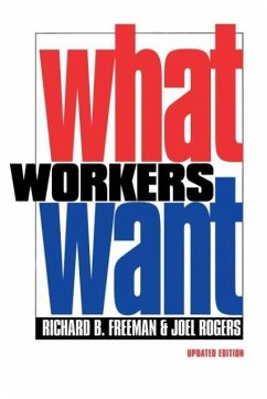 What Workers Want - Freeman, Richard B.; Rogers, Joel