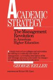 Academic Strategy: The Management Revolution in American Higher Education