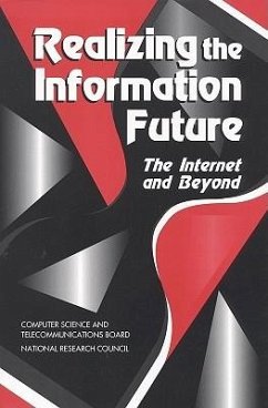 Realizing the Information Future - National Research Council; Computer Science and Telecommunications Board; Nrenaissance Committee