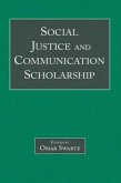 Social Justice and Communication Scholarship