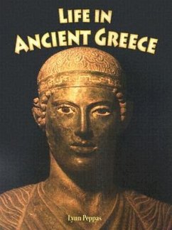Life in Ancient Greece - Peppas, Lynn