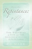Vol 1: Repentance: The Doctrine of God and the Knowledge of Salvation (In the Old Testament)