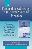 The Personal Creed Project and a New Vision of Learning