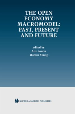 The Open Economy Macromodel: Past, Present and Future - Arnon, Arie / Young, Warren (eds.)