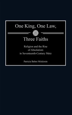 One King, One Law, Three Faiths - Miskimin, Patricia Behre
