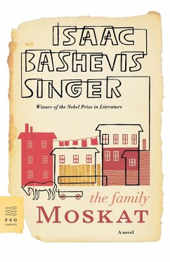 The Family Moskat - Singer, Isaac Bashevis