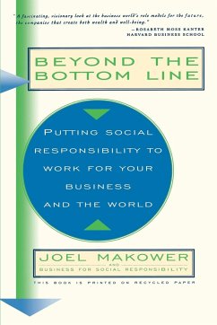 Beyond the Bottom Line - Makower, Joel; Business For Social Responsibility