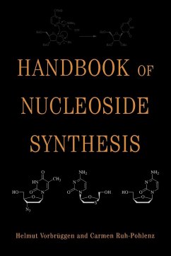 Handbook of Nucleoside Synthesis - Vorbrüggen, Helmut; Ruh-Pohlenz, Carmen