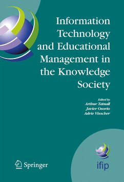 Information Technology and Educational Management in the Knowledge Society - Tatnall, Arthur / Osorio, Javier / Visscher, Adrie (eds.)