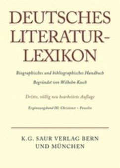 Christener - Fowelin / Deutsches Literatur-Lexikon Ergänzungsband III