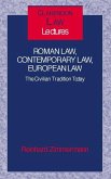 Roman Law, Contemporary Law, European Law