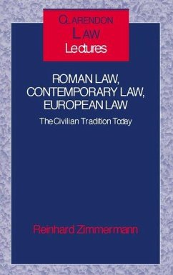 Roman Law, Contemporary Law, European Law - Zimmermann, Reinhard