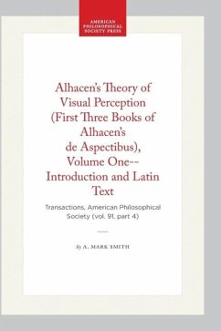 Cover Alhacen's Theory of Visual Perception (First Three Books of Alhacen's de Aspectibus), Volume One--Introduction and Latin Text