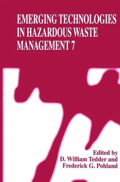 Emerging Technologies in Hazardous Waste Management 7 - Tedder, D. William / Pohland, Frederick G. (Hgg.)