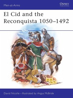 El Cid and the Reconquista 1050-1492 - Nicolle, David