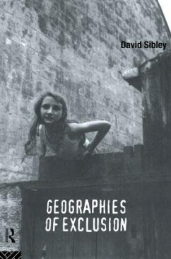 Geographies of Exclusion - Sibley, David