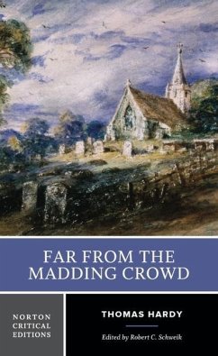 Far from the Madding Crowd - Hardy, Thomas;Schweik, Robert C.