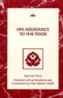 On Assistance to the Poor - Vives, Juan Luis
