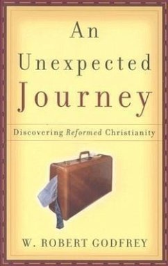 An Unexpected Journey - Godfrey, W Robert