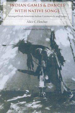 Indian Games and Dances with Native Songs - Fletcher, Alice C