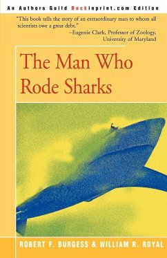 The Man Who Rode Sharks - Royal, William R.