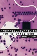 Practical Journalism - Sissons, Helen