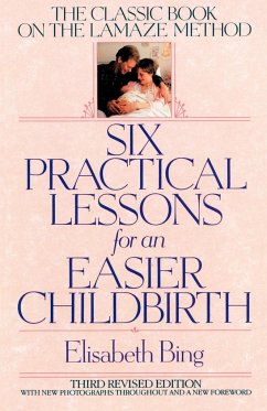 Six Practical Lessons for an Easier Childbirth - Bing, Elisabeth