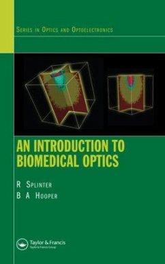An Introduction to Biomedical Optics - Splinter, Robert; Hooper, Brett A
