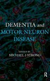 Dementia and Motor Neuron Disease Dementia and Motor Neuron Disease