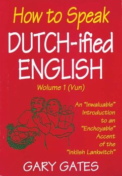 How to Speak Dutch-Ified English (Vol. 1) - Gates, Gary