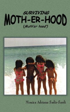 Surviving Moth-Er-Hood (Muth'er Hood') - Sadir-Sardi, Monica Adriana