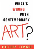What's Wrong with Contemporary Art?