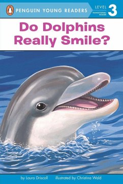 Do Dolphins Really Smile? - Driscoll, Laura