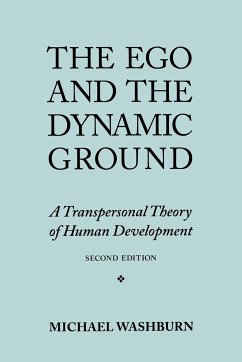 The Ego and the Dynamic Ground - Washburn, Michael