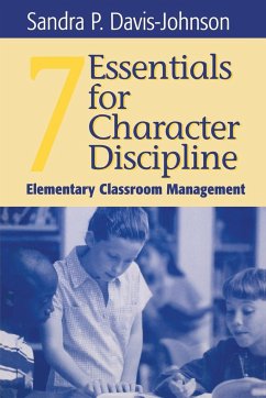 Seven Essentials for Character Discipline - Davis-Johnson, Sandra P.